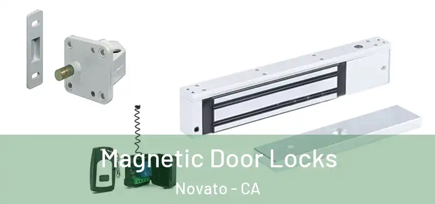  Magnetic Door Locks Novato - CA