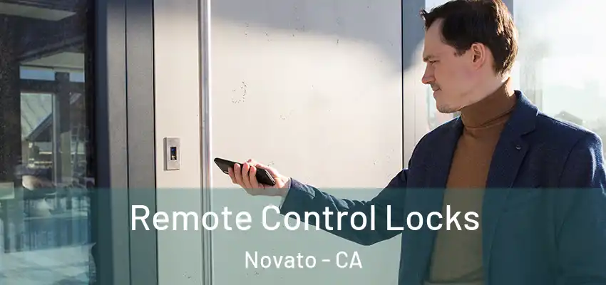  Remote Control Locks Novato - CA