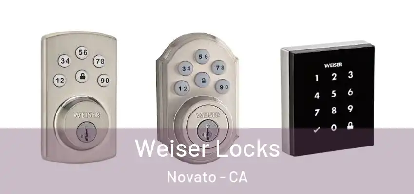  Weiser Locks Novato - CA