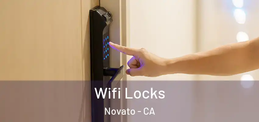  Wifi Locks Novato - CA